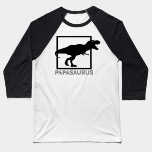 PAPASAURUS Baseball T-Shirt